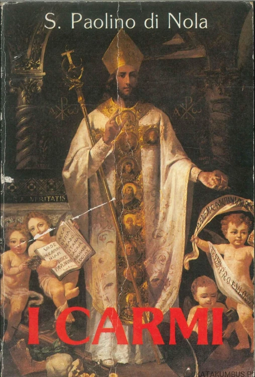 I Carmi. S. PAOLINO DI NOLA