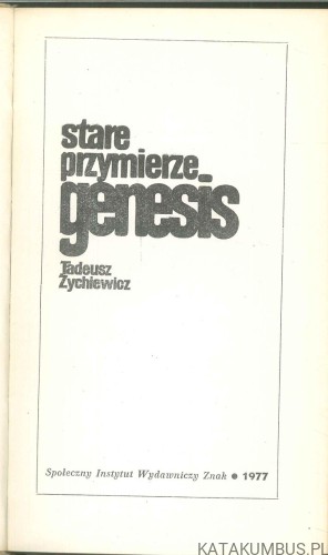 Stare przymierze - genesis. TADEUSZ ŻYCHIEWICZ