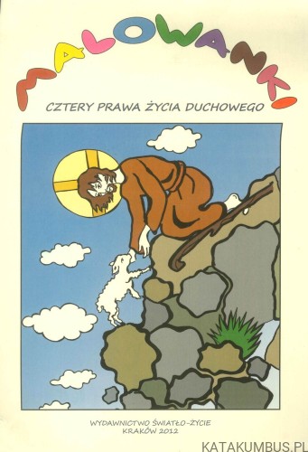 Malowanki: Cztery prawa życia duchowego. PRACA ZBIOROWA