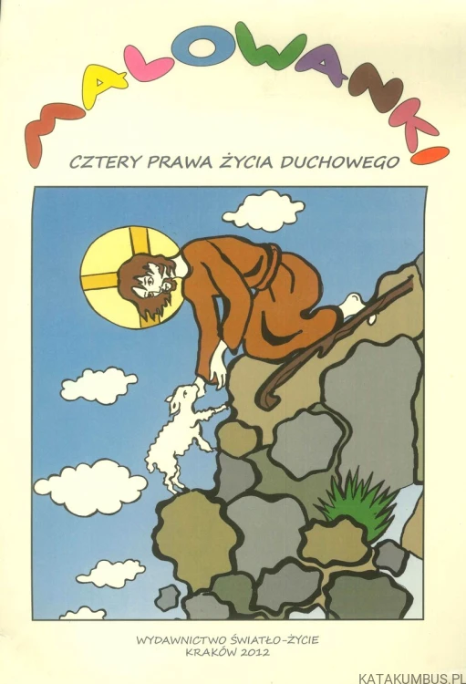 Malowanki: Cztery prawa życia duchowego. PRACA ZBIOROWA