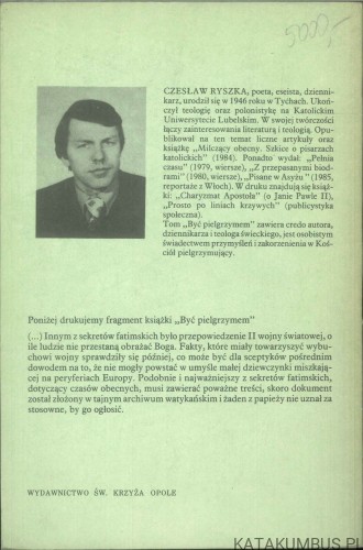 Być pielgrzymem. CZESŁAW RYSZKA