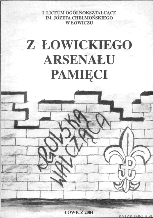 Z Łowickiego Arsenału. PRACA ZBIOROWA
