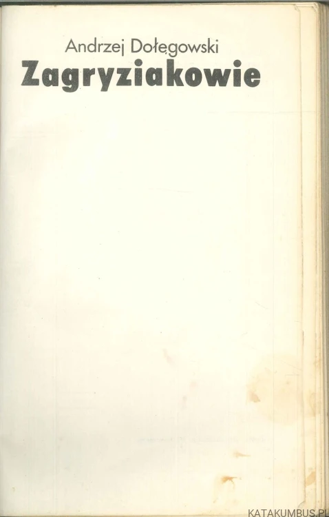 Zagryziakowie. ANDRZEJ DOŁĘGOWSKI