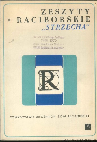 Zeszyty raciborskie "Strzecha". PRACA ZBIOROWA