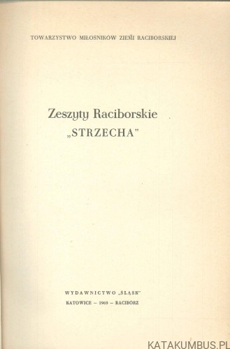 Zeszyty raciborskie "Strzecha". PRACA ZBIOROWA