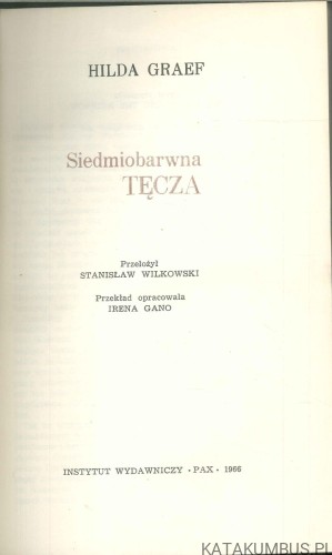 Siedmiobarwna tęcza. HILDA GRAEF