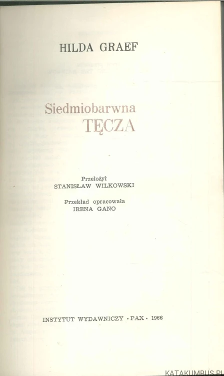 Siedmiobarwna tęcza. HILDA GRAEF