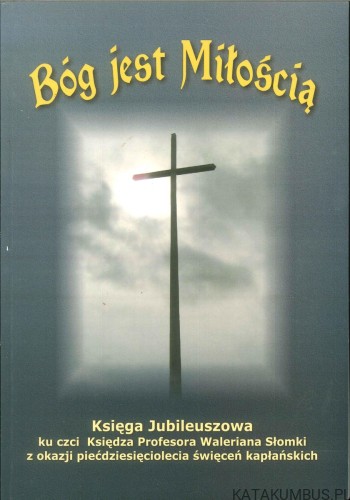 Bóg jest miłością. PRACA ZBIOROWA