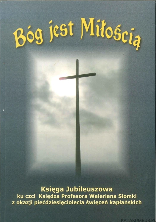 Bóg jest miłością. PRACA ZBIOROWA