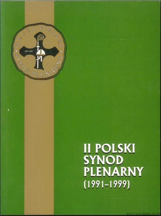II Polski Synod Plenarny (1991-1999). PRACA ZBIOROWA