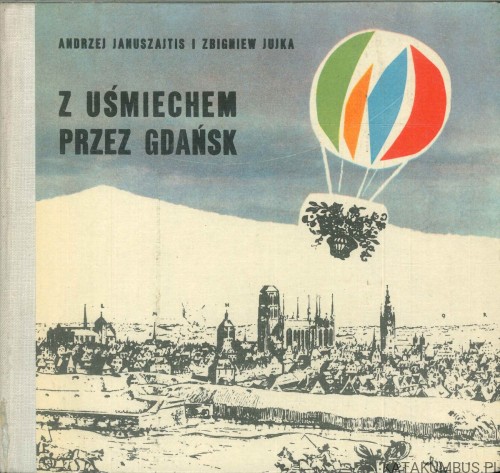 Z uśmiechem przez Gdańsk. PRACA ZBIOROWA