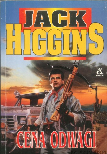 Cena odwagi. JACK HIGGINS