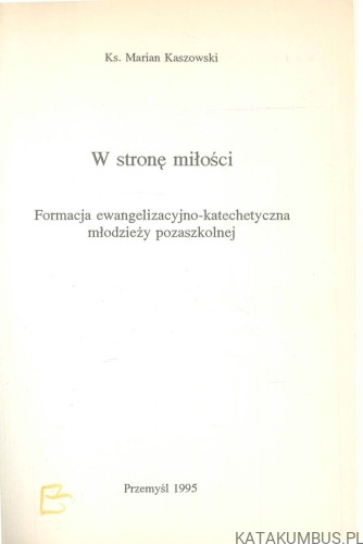 W stronę miłości. MARIAN KASZOWSKI