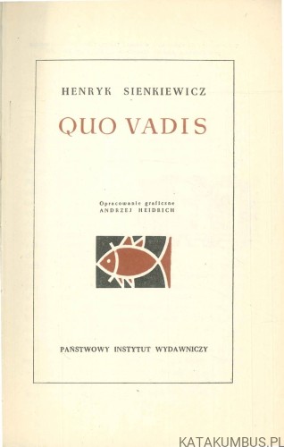 Quo vadis. HENRYK SIENKIEWICZ