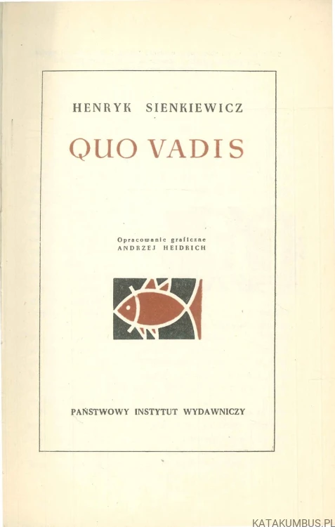 Quo vadis. HENRYK SIENKIEWICZ
