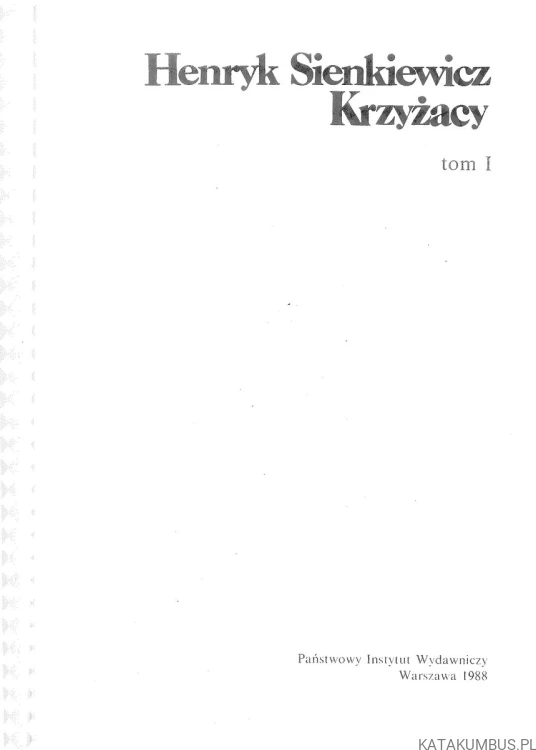 Krzyżacy. HENRYK SIENKIEWICZ