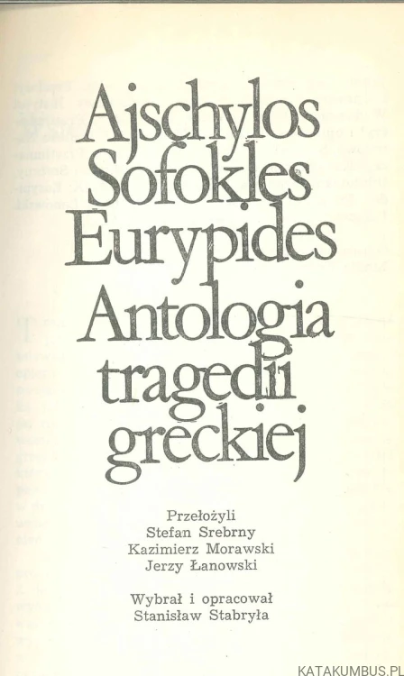 Antologia tragedii greckiej. PRACA ZBIOROWA