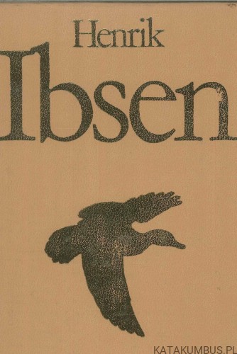 Dramaty. HENRIK IBSEN