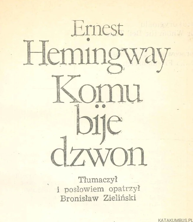 Komu bije dzwon. ERNEST HEMINGWAY