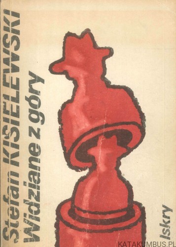 Widziane z góry. STEFAN KISIELEWSKI