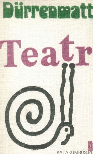 Teatr. FRIEDRICH DÜRRENMATT