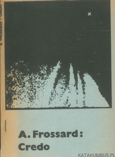 Credo. ANDRÉ FROSSARD