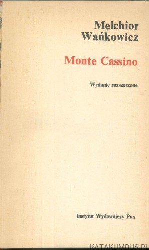 Monte Cassino. MELCHIOR WAŃKOWICZ