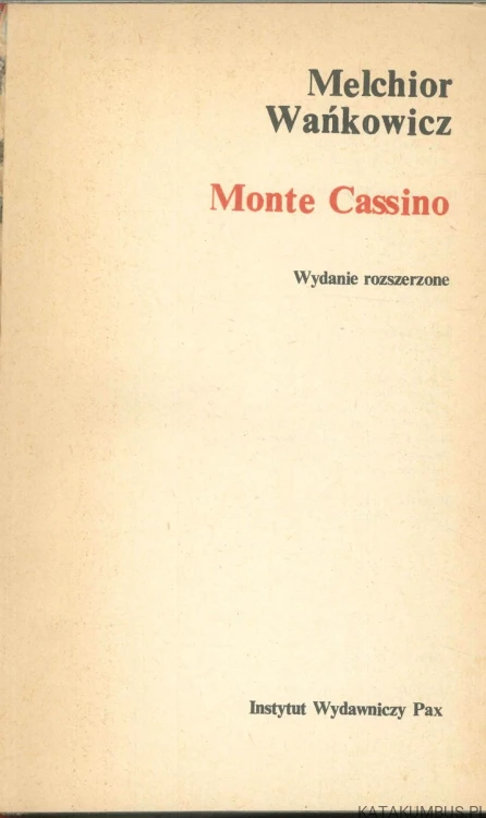 Monte Cassino. MELCHIOR WAŃKOWICZ
