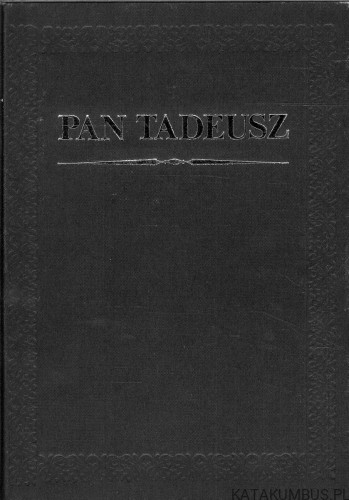 Pan Tadeusz. ADAM MICKIEWICZ