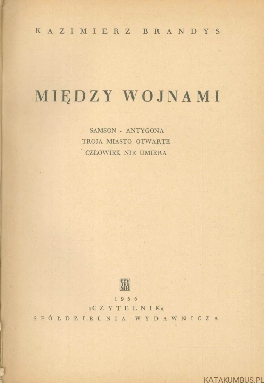 Między wojnami. KAZIMIERZ BRANDYS