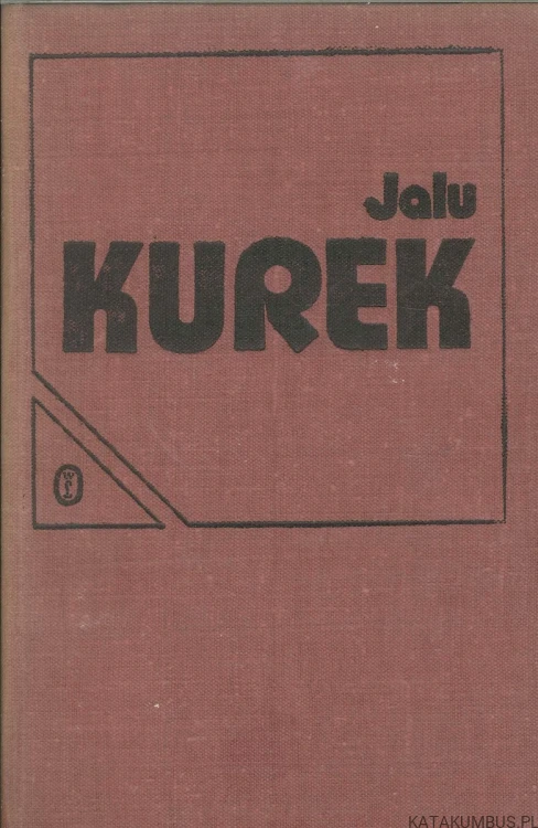Pisma wybrane. Księga Tatr wtóra. JALU KUREK