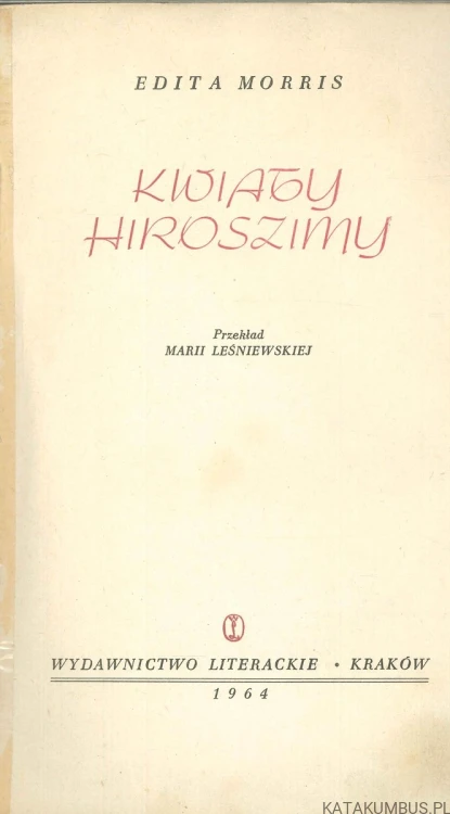 Kwiaty Hiroszimy. EDITA MORRIS