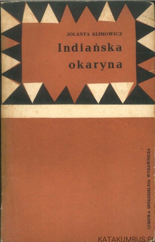 Indiańska okaryna. JOLANTA KLIMOWICZ