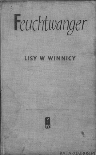 Lisy w winnicy. Tom 1-2. LION FEUCHTWANGER