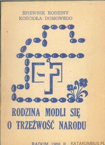 Rodzina modli się o trzeźwość narodu. PRACA ZBIOROWA