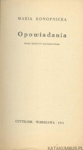 Opowiadania. MARIA KONOPNICKA