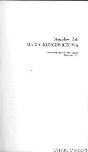 Maria Kuncewiczowa. STANISŁAW ŻAK