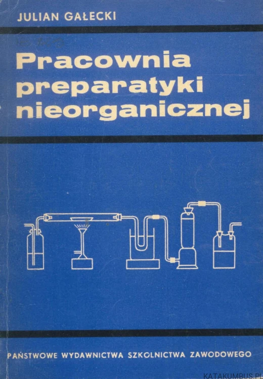 Pracownia preparatyki nieorganicznej. JULIAN GAŁECKI