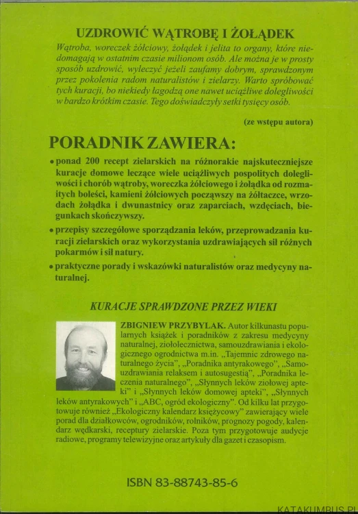 Zielarskie kuracje na wątrobę i żołądek. ZBIGNIEW PRZYBYLAK
