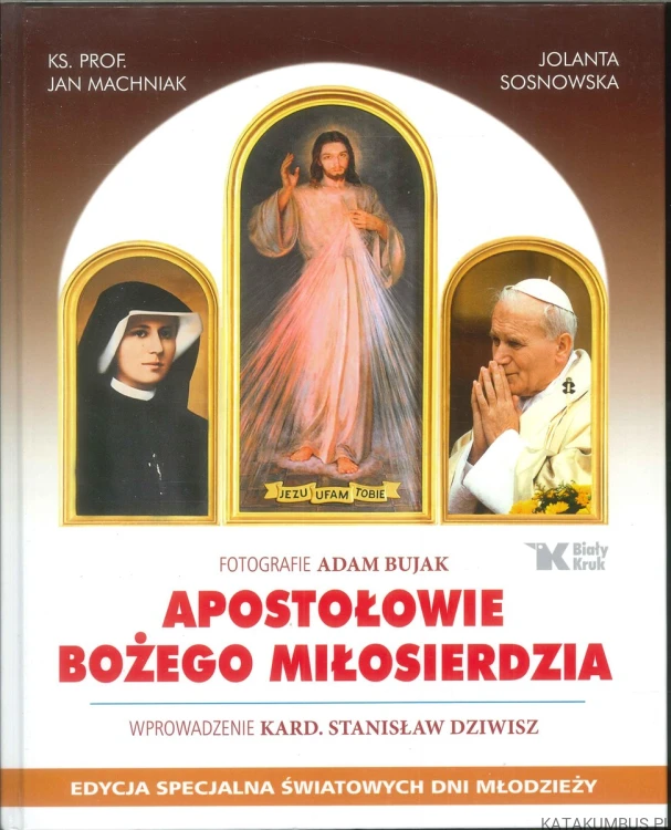 Apostołowie Bożego Miłosierdzia. PRACA ZBIOROWA