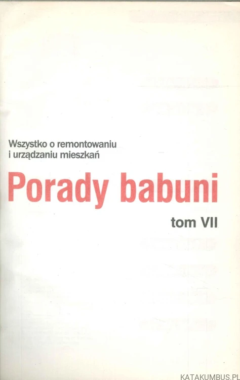 Porady babuni tom VII. PRACA ZBIOROWA