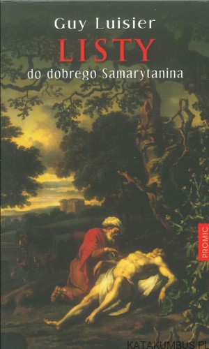 Listy do dobrego Samarytanina. GUY LUISIER