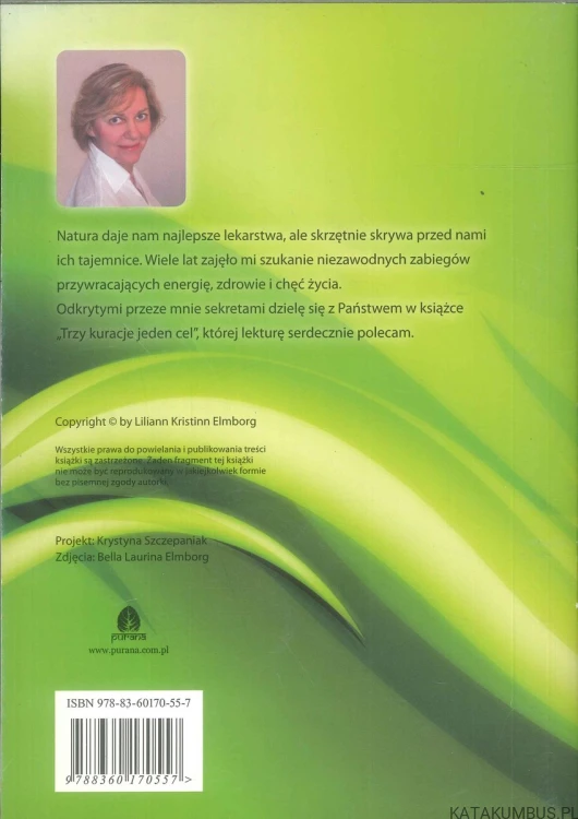 Trzy kuracje jeden cel. LILIANN KRISTINN ELMBORG