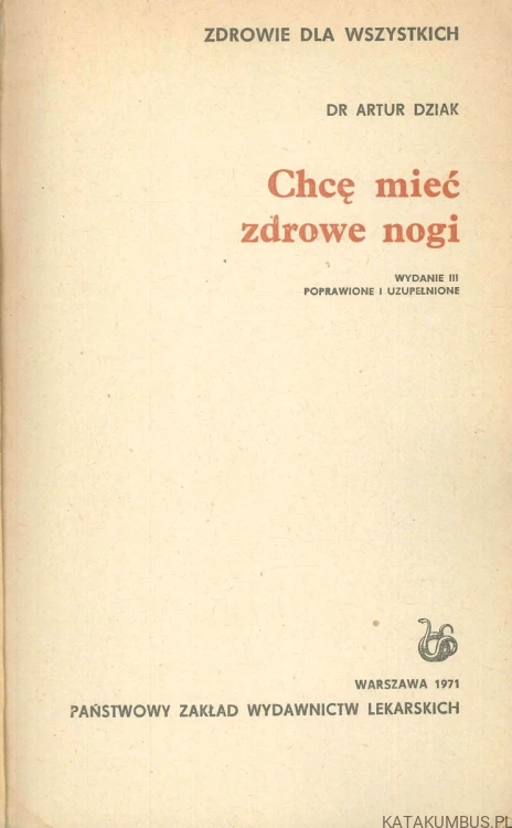 Chcę mieć zdrowe nogi. ARTUR DZIAK