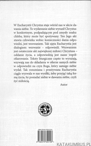 Eucharystia. Paschalne życie chrześcijanina. FRANCISZEK BLACHNICKI