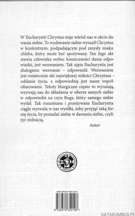 Eucharystia. Paschalne życie chrześcijanina. FRANCISZEK BLACHNICKI