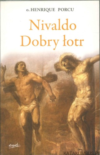 Nivaldo. Dobry łotr. HENRIQUE PORCU