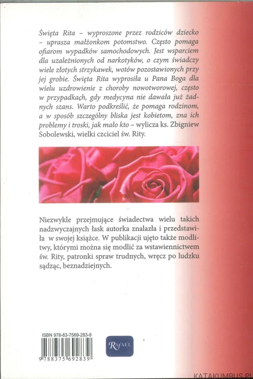 Cuda świętej Rity patronki w sprawach najtrudniejszych. MAŁGORZATA PABIS