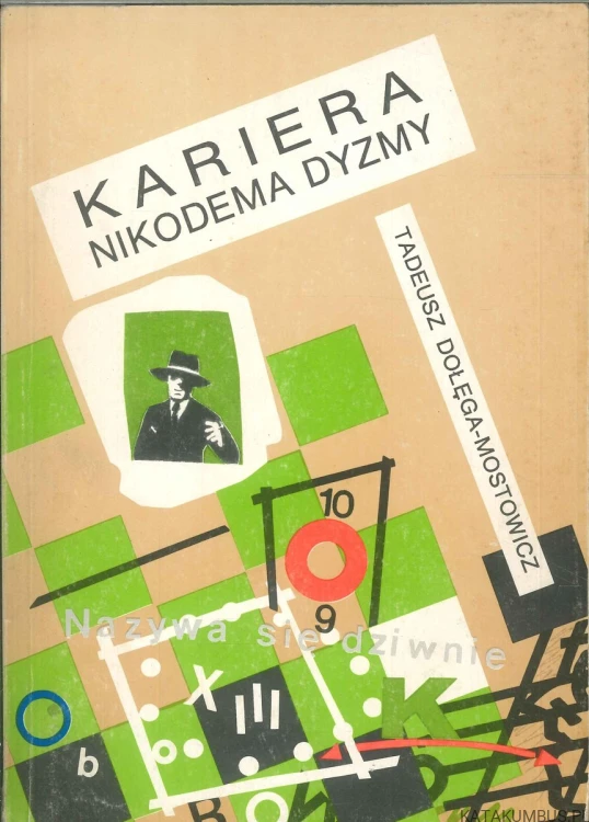 Kariera Nikodema Dyzmy. TADEUSZ DOŁĘGA-MOSTOWICZ