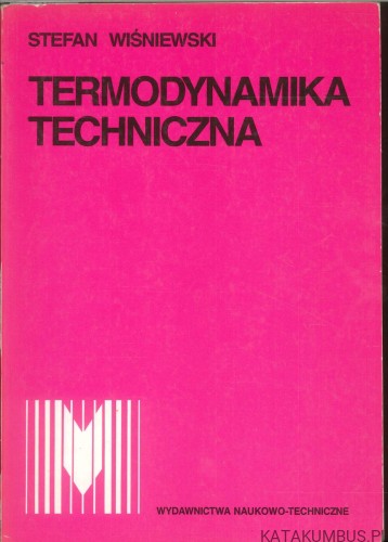 Termodynamika techniczna. STEFAN WIŚNIEWSKI